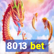 8013 bet